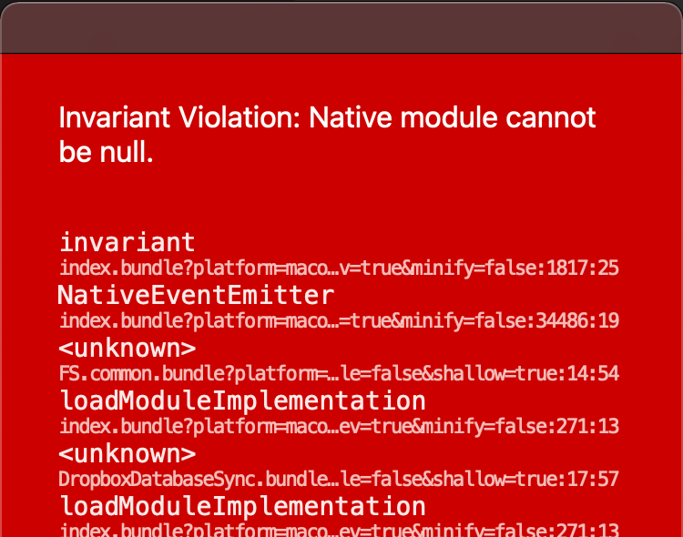 Redbox error stating 'Invariant Violation: Native module cannot be null' (detailed in text form below)