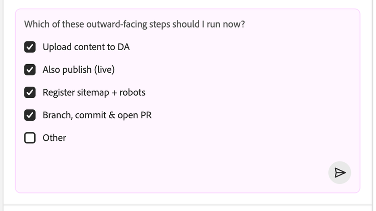 EMA asks which outward-facing steps to run now. All are checked: upload content to DA, publish live, register sitemap and robots, and branch, commit and open a PR.